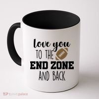 Love You To The End Zone And Back Coffee Mug thumb 0