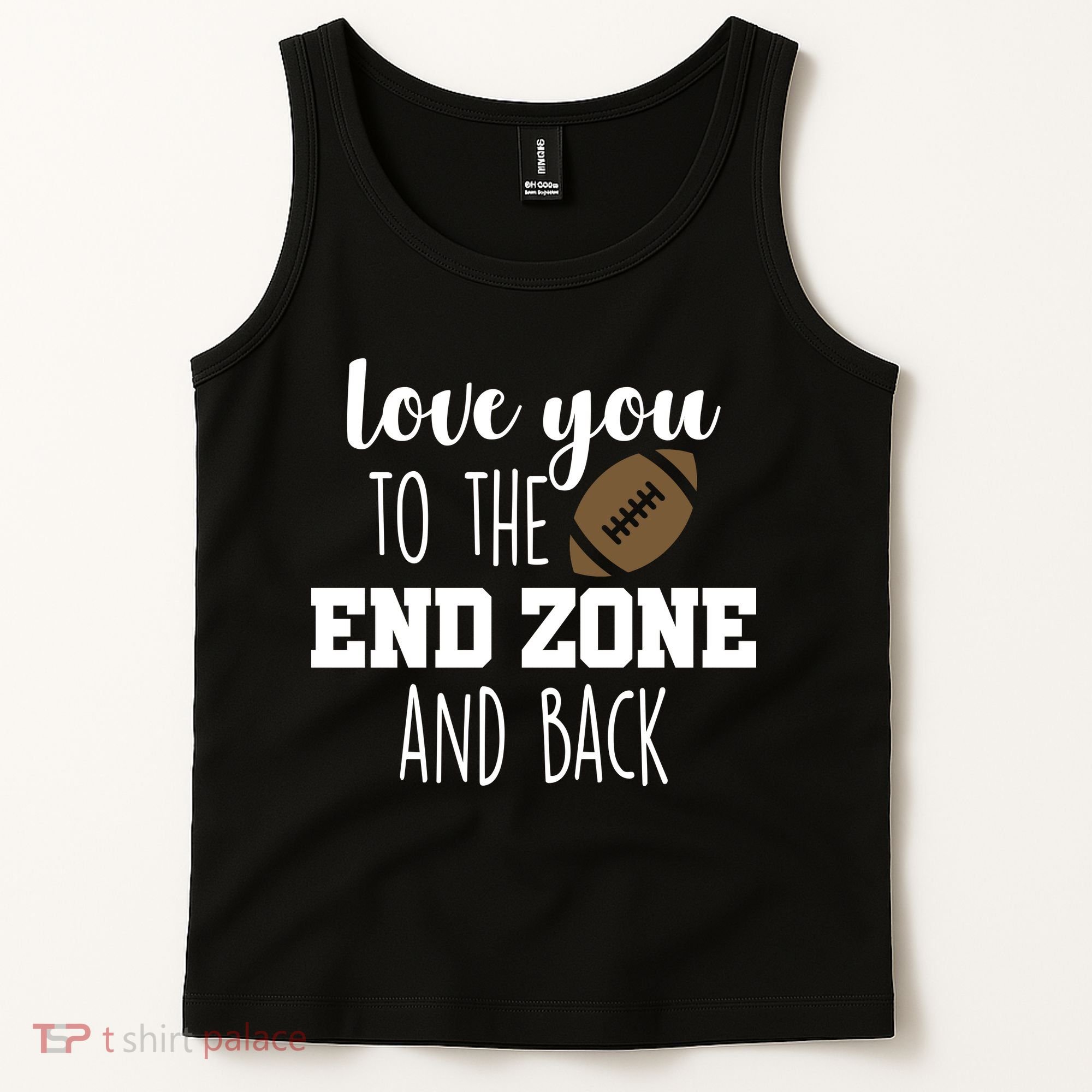 Love You To The End Zone And Back Tank Top