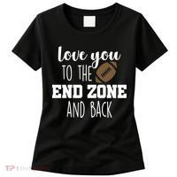 Love You To The End Zone And Back Women's T-Shirt thumb 0