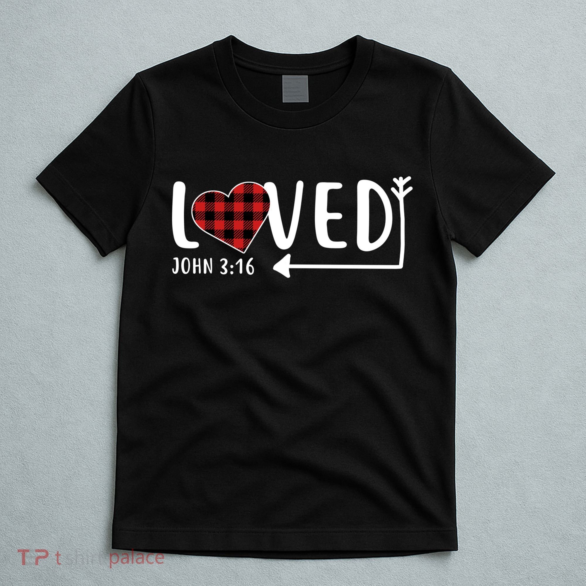 Loved Arrow Heart John 3:16 T-Shirt