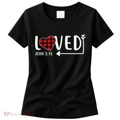 Loved Arrow Heart John 3:16 Women's T-Shirt