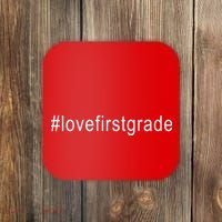 #Lovefirstgrade Love First Grade Coaster thumb 0