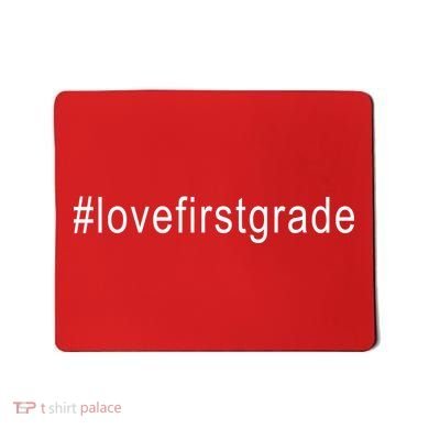 #Lovefirstgrade Love First Grade Mousepad