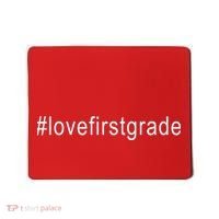 #Lovefirstgrade Love First Grade Mousepad thumb 0