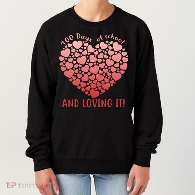 Loving 100 Days of School Women's Sweatshirt