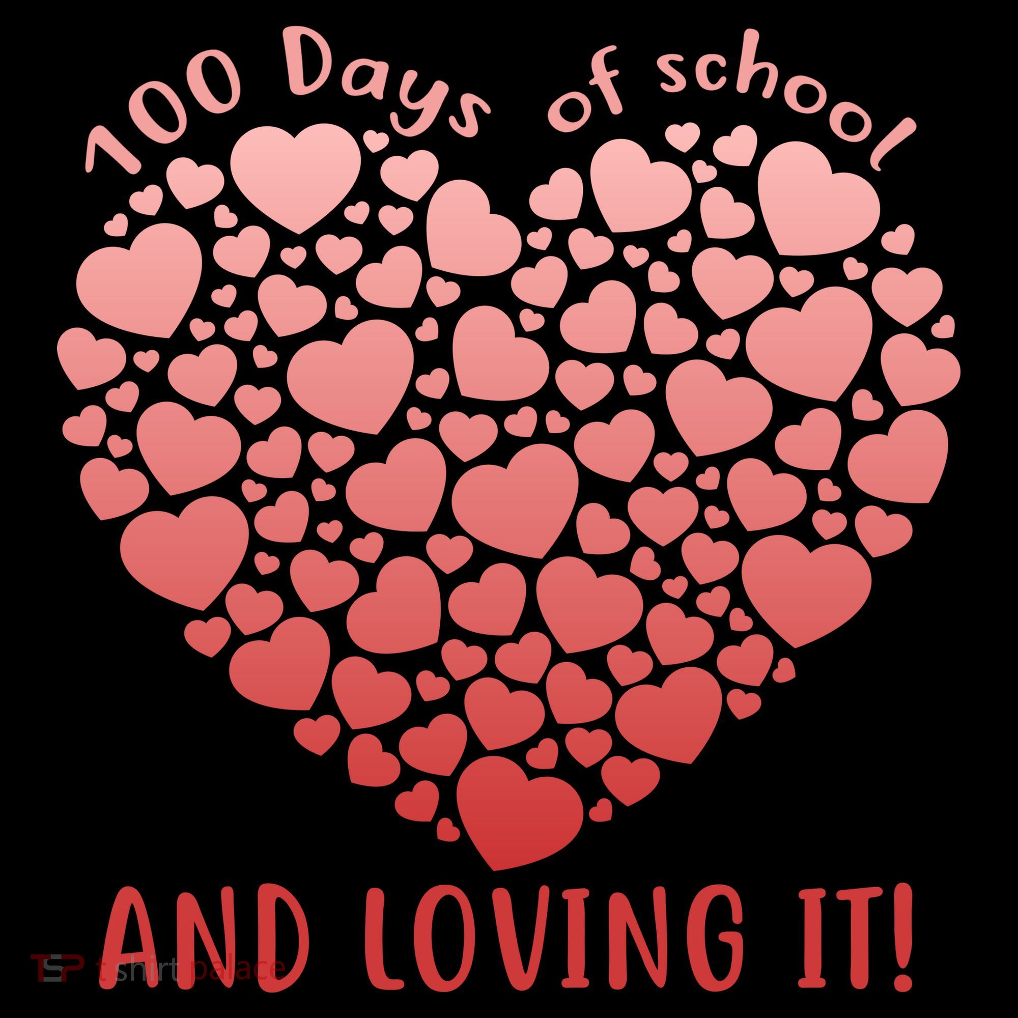 Loving 100 Days of School T-Shirt