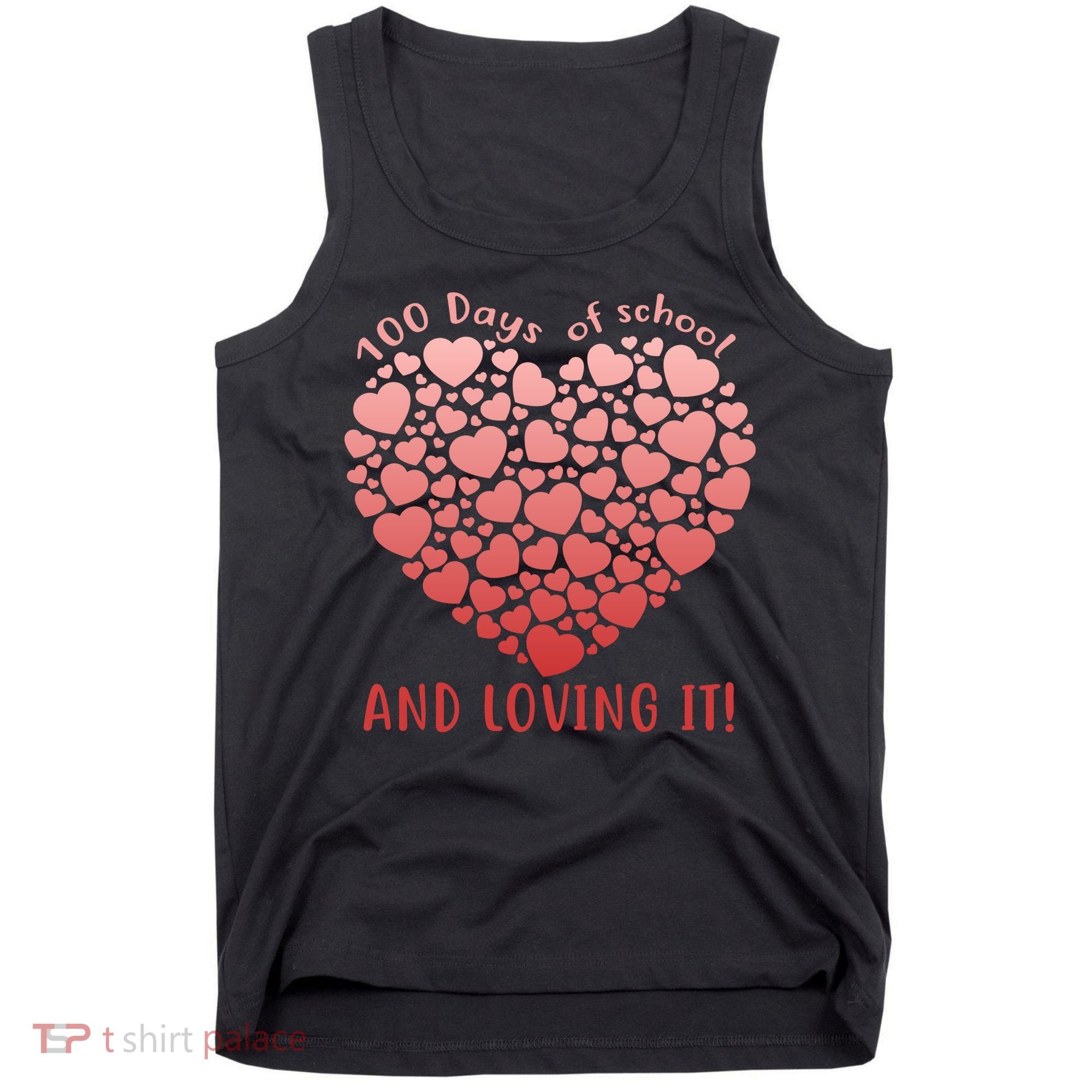 Loving 100 Days of School Tank Top
