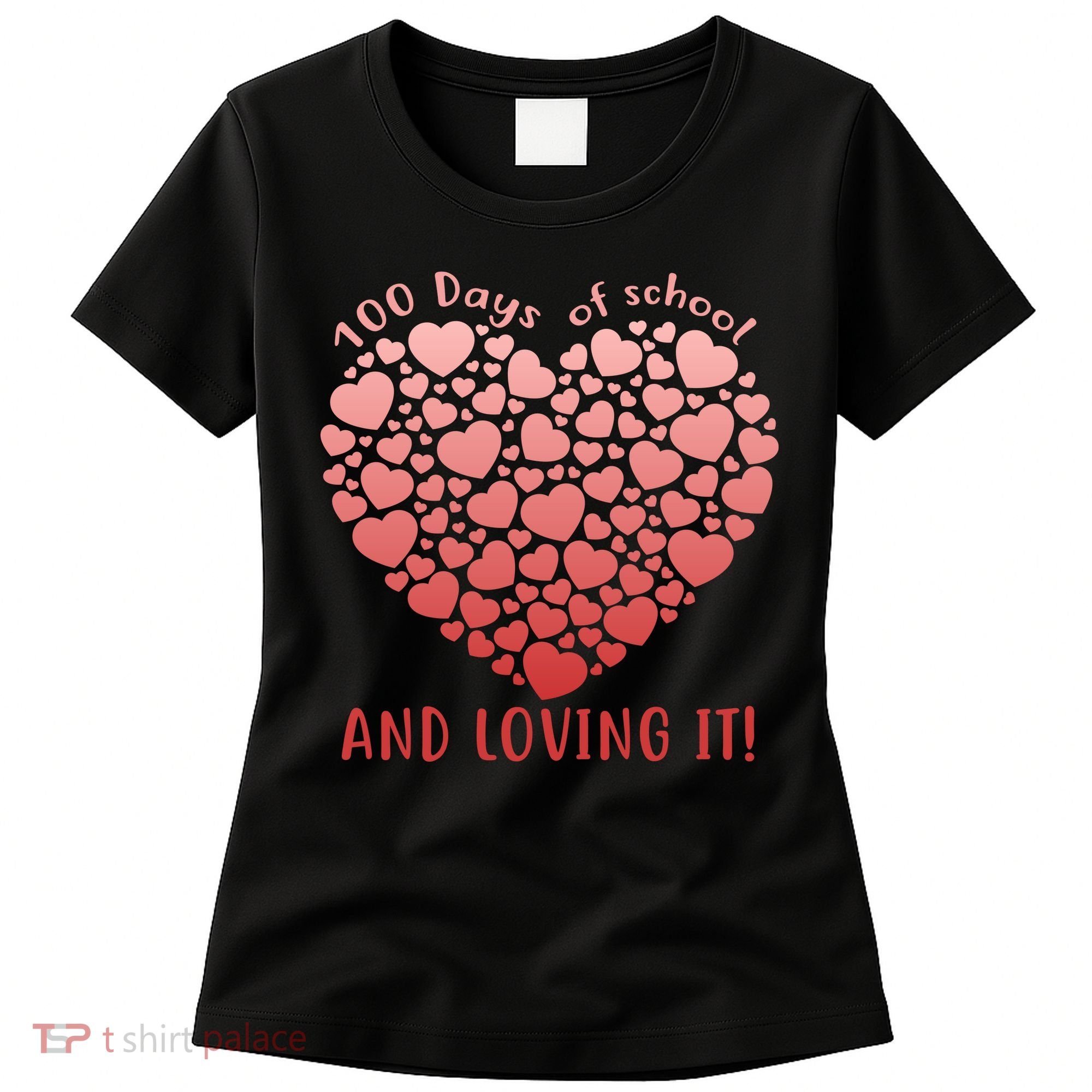 Loving 100 Days of School Women's T-Shirt