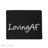 Loving AF Mousepad thumb 0