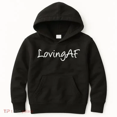 Loving AF Kids Hoodie