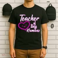 Loving Teacher Of Tiny Humans T-Shirt thumb 6