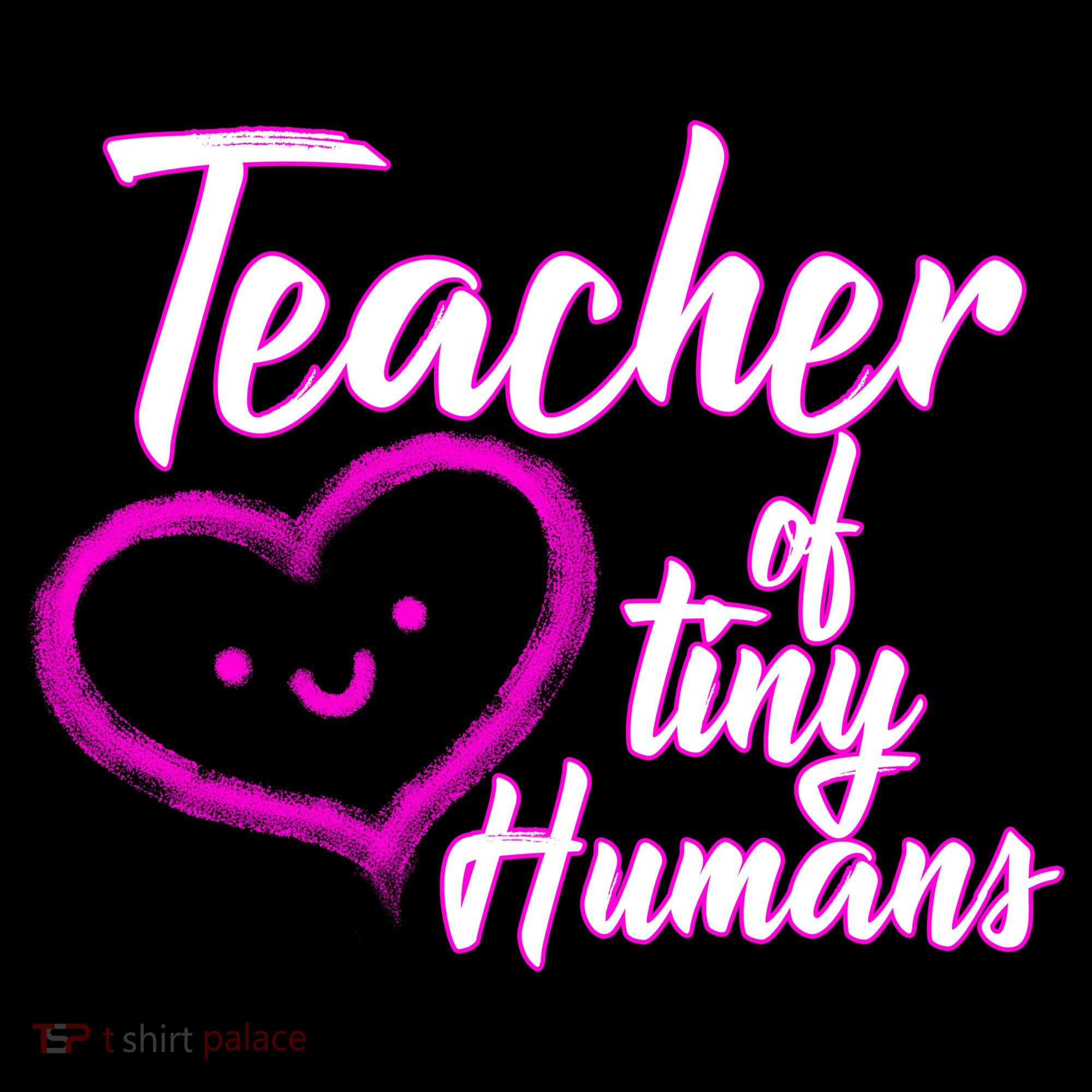 Loving Teacher Of Tiny Humans Women's Hoodie