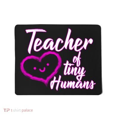 Loving Teacher Of Tiny Humans Mousepad
