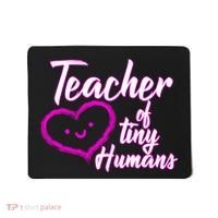 Loving Teacher Of Tiny Humans Mousepad thumb 0