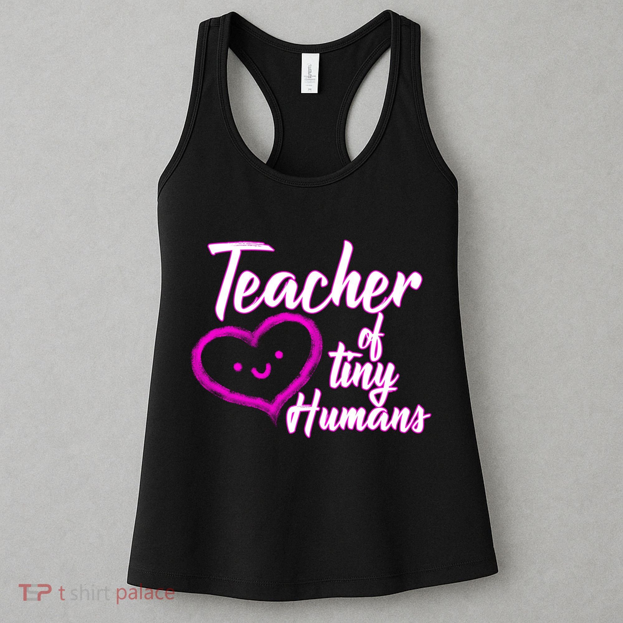 Loving Teacher Of Tiny Humans Women's Tank Top