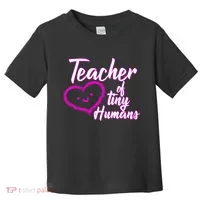 Loving Teacher Of Tiny Humans Toddler T-Shirt thumb 0