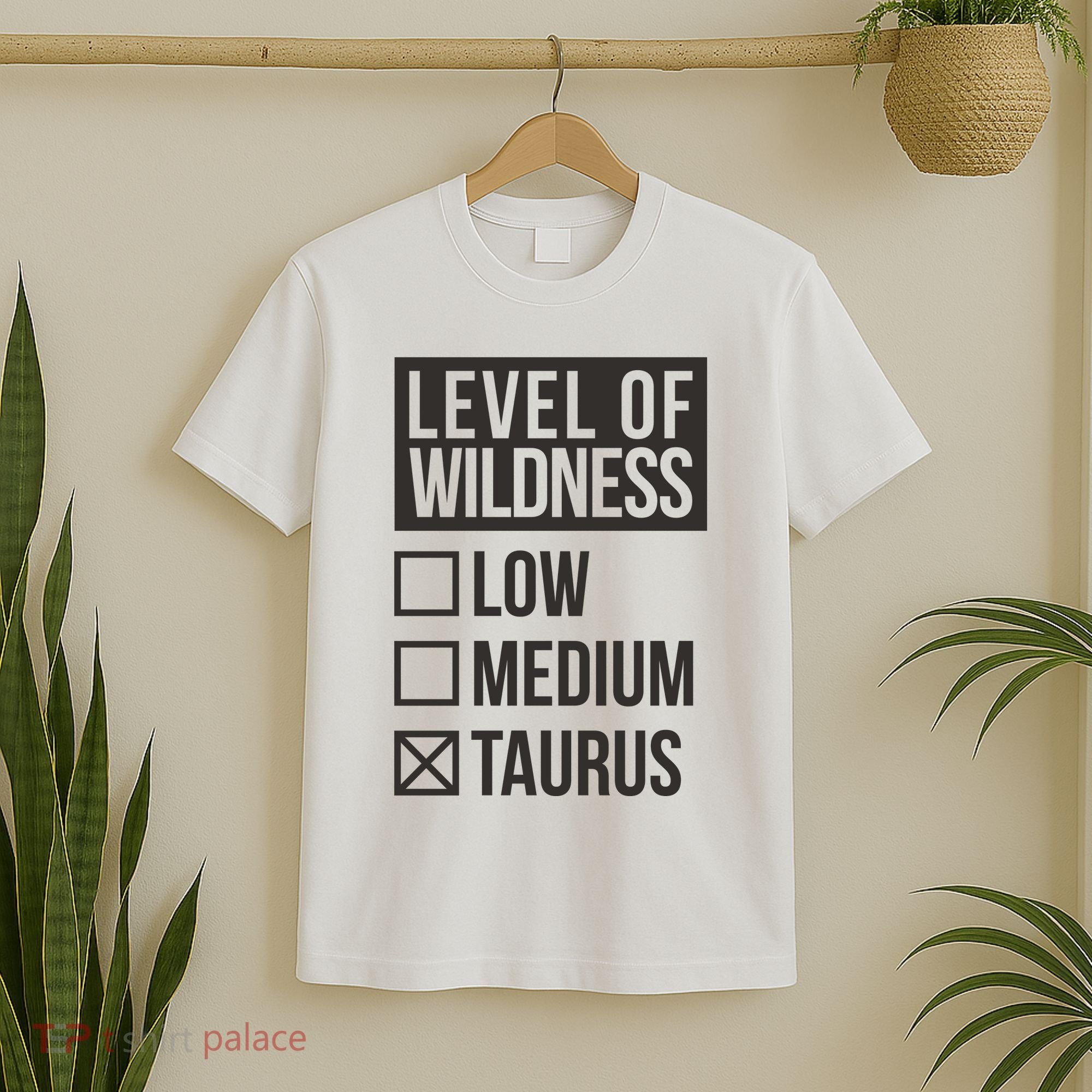 Level Of Wildness Taurus T-Shirt