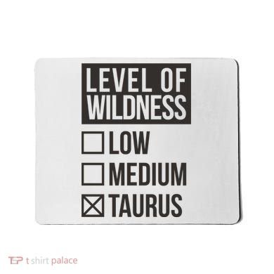 Level Of Wildness Taurus Mousepad