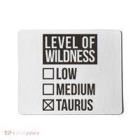 Level Of Wildness Taurus Mousepad thumb 0