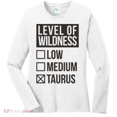 Level Of Wildness Taurus Women's Long Sleeve Shirt
