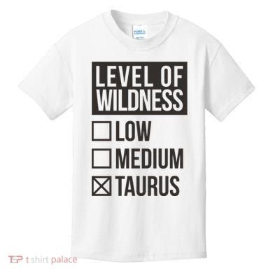 Level Of Wildness Taurus Kids T-Shirt