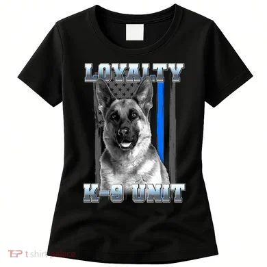 Loyalty K-9 Unit German Shepard Thin Blue Line Flag Women's T-Shirt