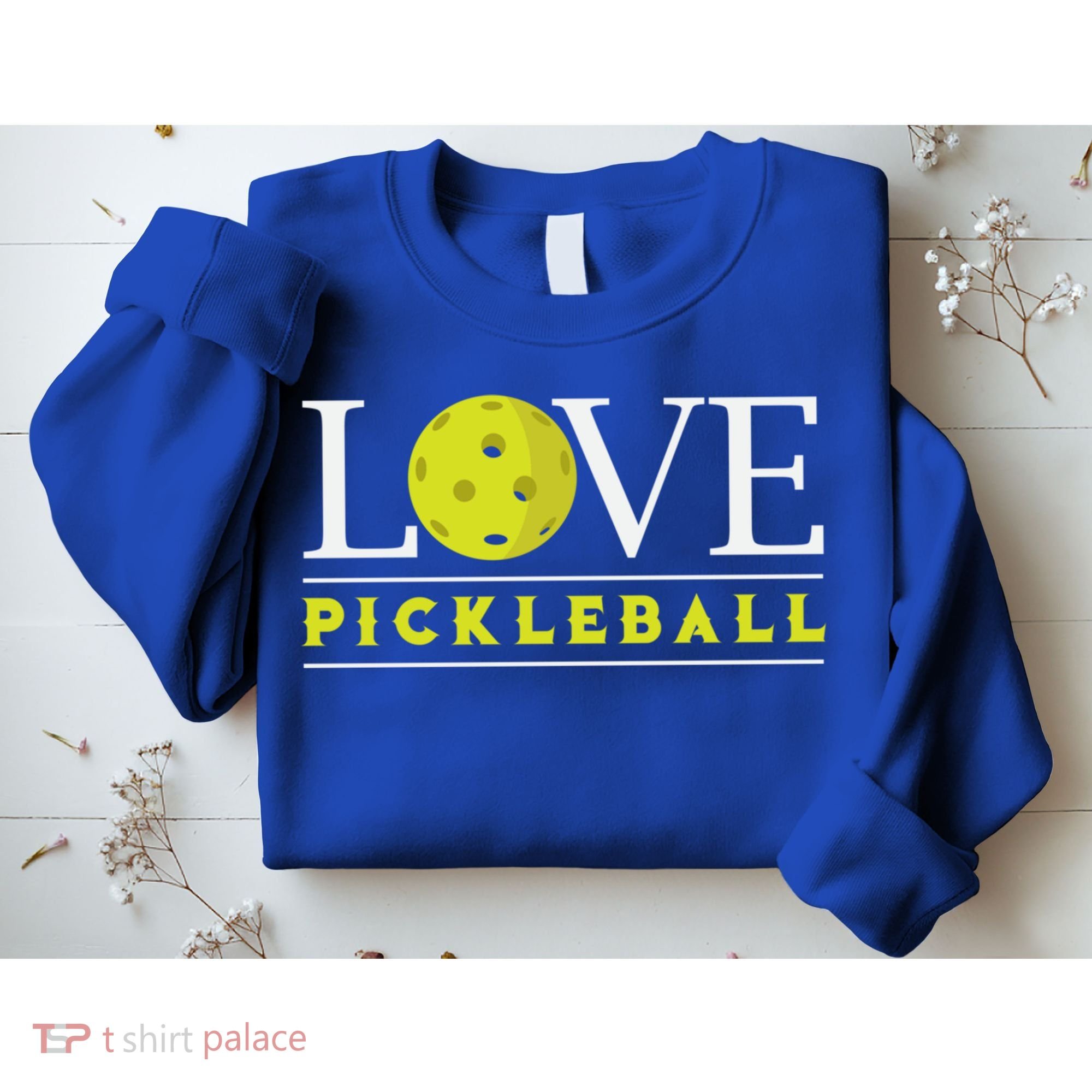 Love Pickleball Apparel Pickleball Player Funny Gift Sweatshirt