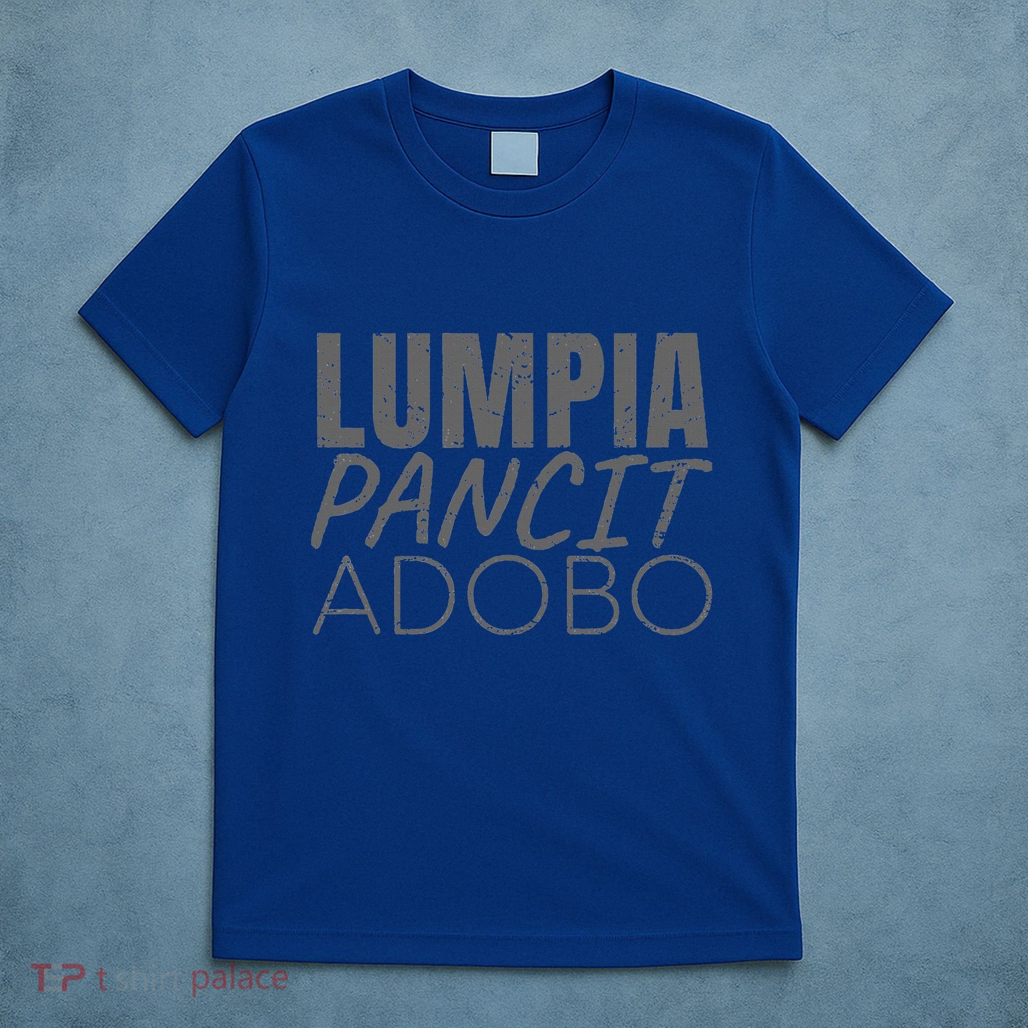 Lumpia Pancit And Adobo Filipino Food T-Shirt