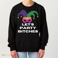 Let's Party Bitches Mardi Gras Women's Sweatshirt thumb 0