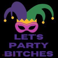 Let's Party Bitches Mardi Gras Coffee Mug thumb 5