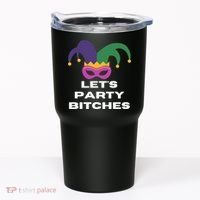 Let's Party Bitches Mardi Gras Tumbler thumb 0