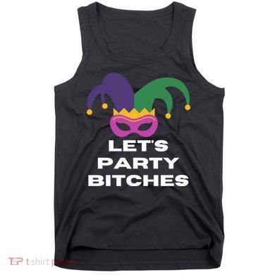 Let's Party Bitches Mardi Gras Tank Top