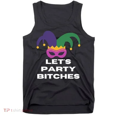 Let's Party Bitches Mardi Gras Tank Top