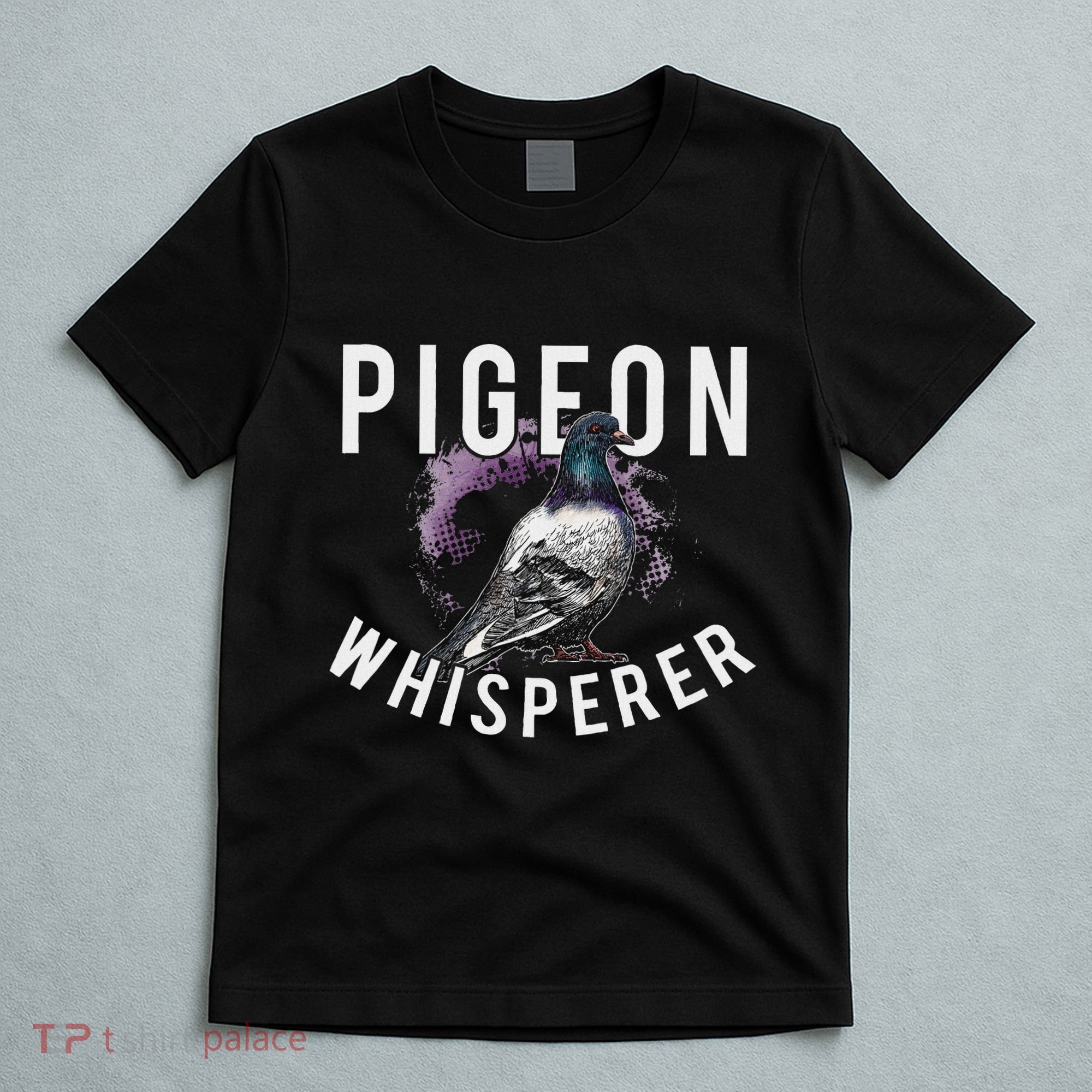 Love Pigeons Bird Lover Pigeon Whisperer T-Shirt