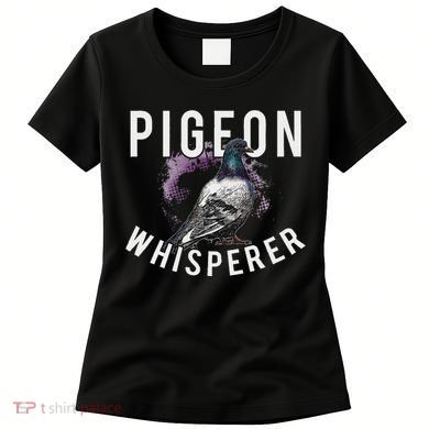 Love Pigeons Bird Lover Pigeon Whisperer Women's T-Shirt