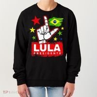 Lula Presidente Brasil Lula Brazil President Support Women's Sweatshirt thumb 0