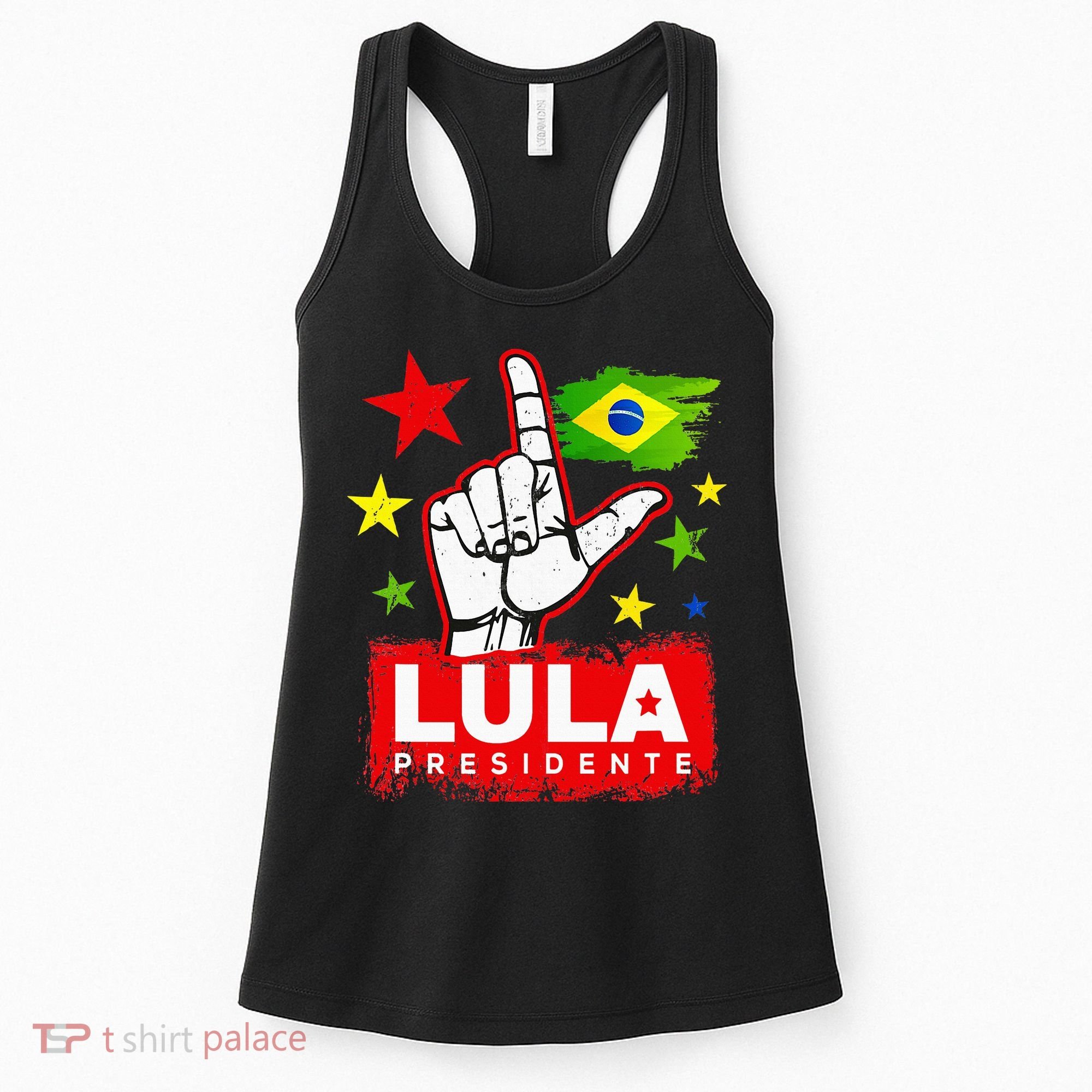 Lula Presidente Brasil Lula Brazil President Support Women's Tank Top