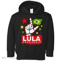 Lula Presidente Brasil Lula Brazil President Support Toddler Hoodie thumb 0