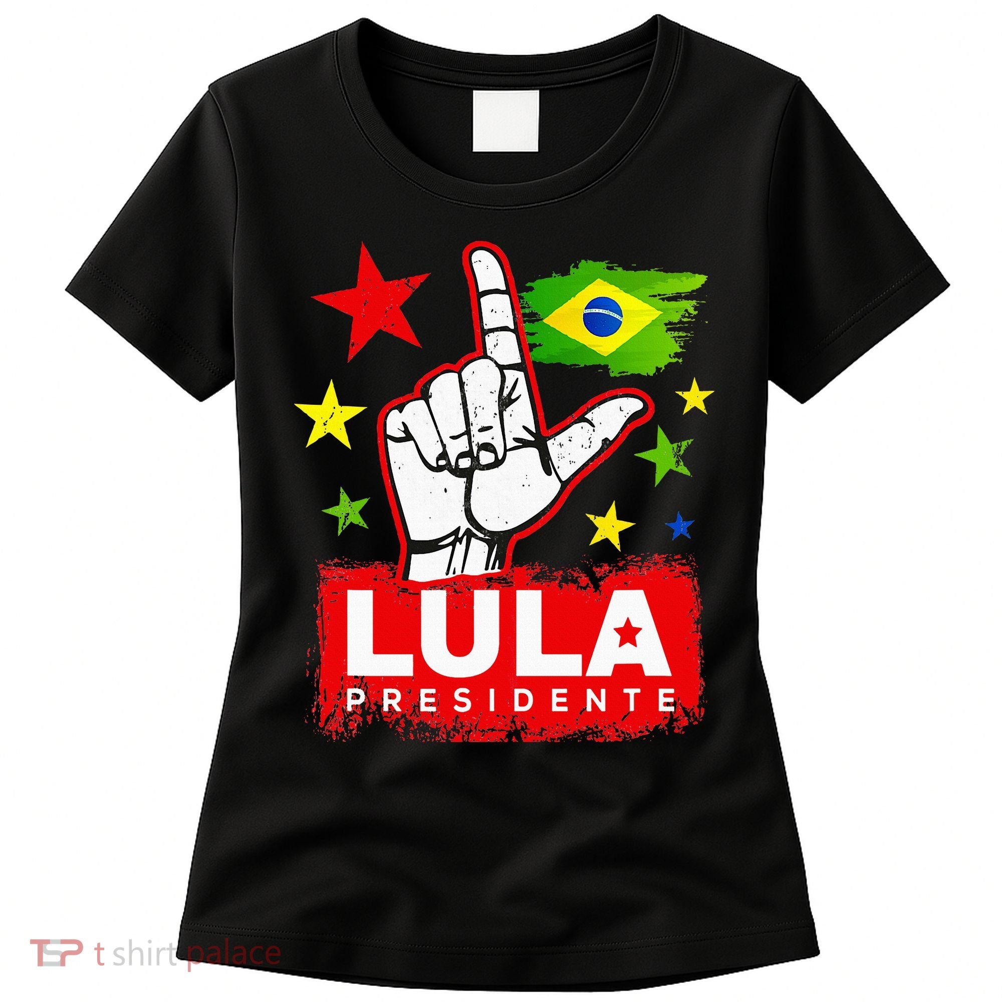 Lula Presidente Brasil Lula Brazil President Support Women's T-Shirt