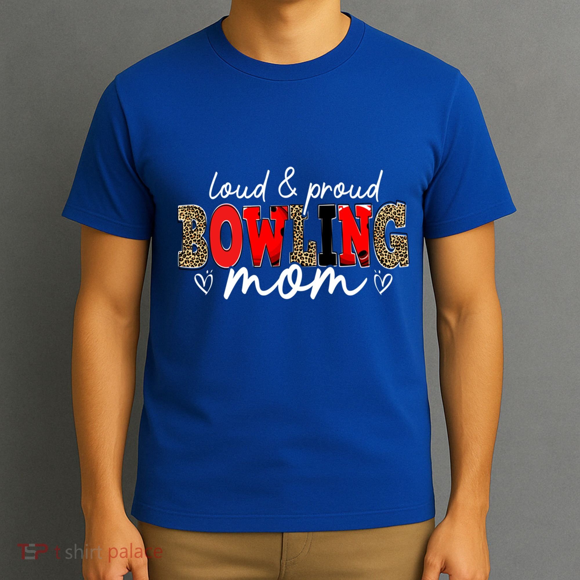 Loud Proud Bowling Mom Leopard Mama Mommy Mother's Day Funny Gift T-Shirt
