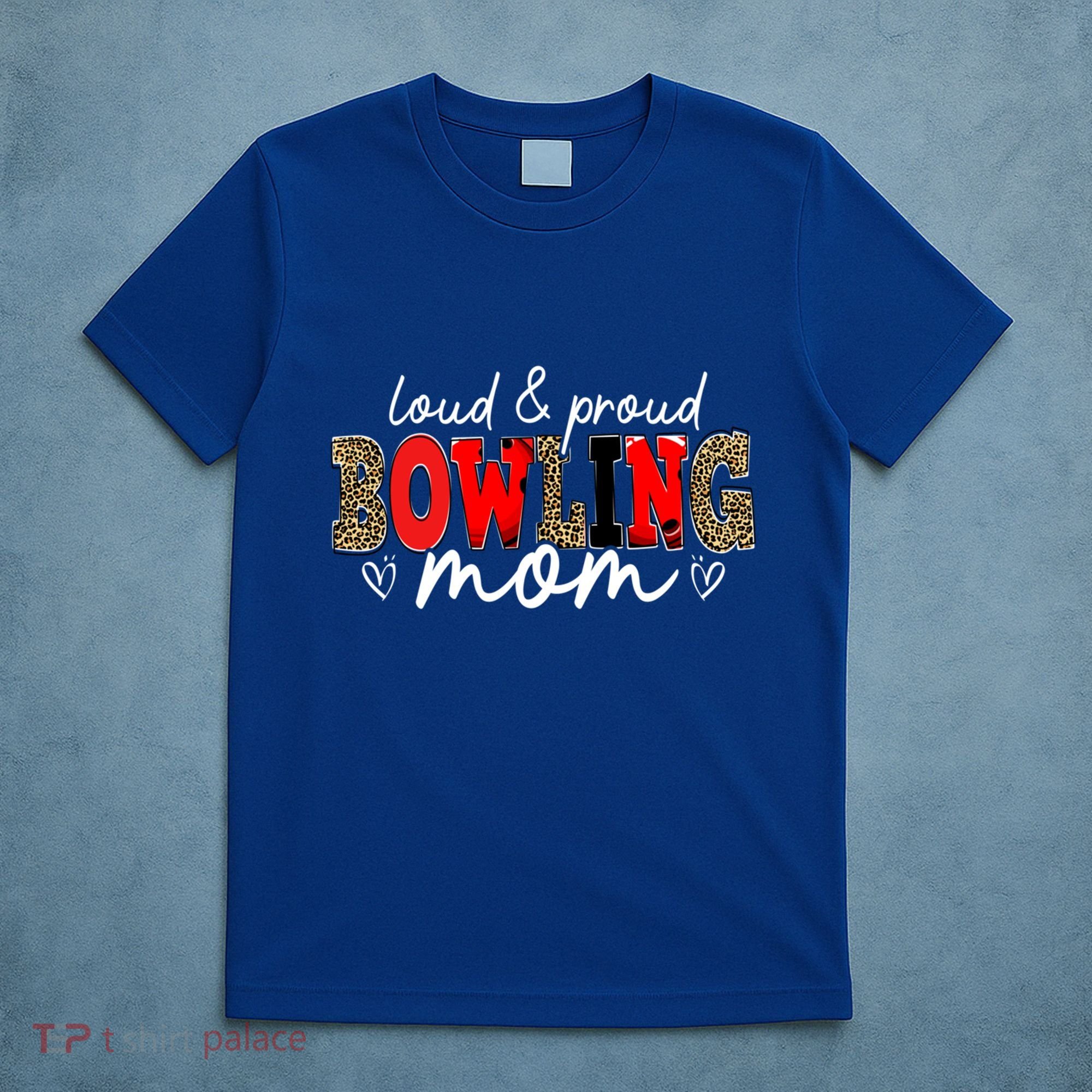 Loud Proud Bowling Mom Leopard Mama Mommy Mother's Day Funny Gift T-Shirt