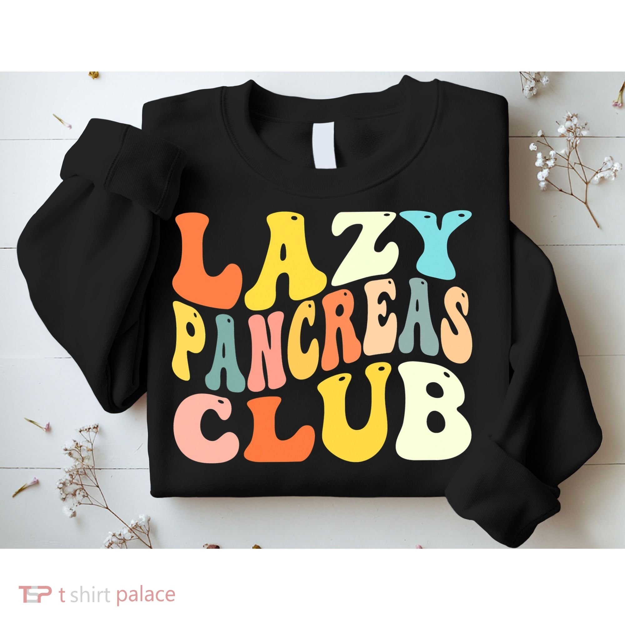 Lazy Pancreas Club T1D Retro Groovy Diabetes Awareness Sweatshirt