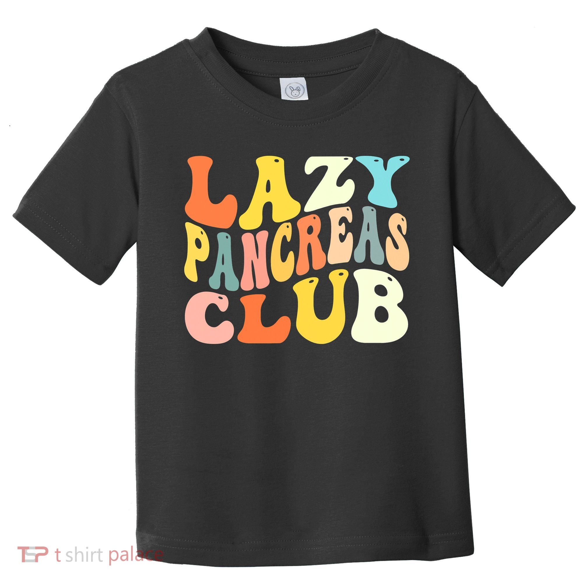 Lazy Pancreas Club T1D Retro Groovy Diabetes Awareness Toddler T-Shirt