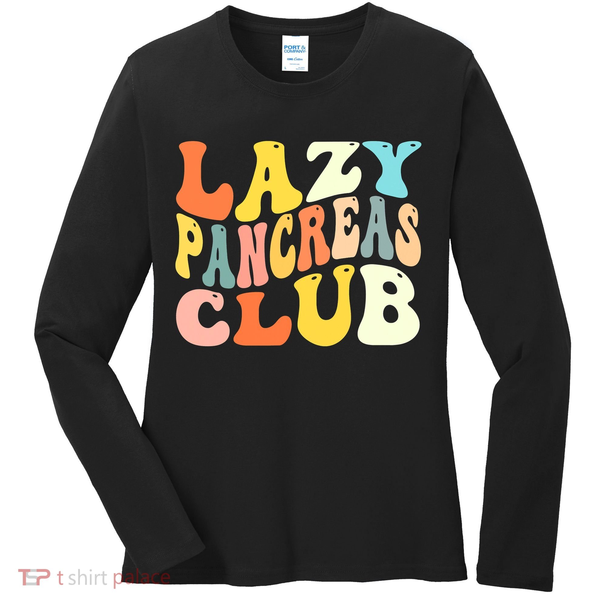 Lazy Pancreas Club T1D Retro Groovy Diabetes Awareness Women's Long Sleeve Shirt