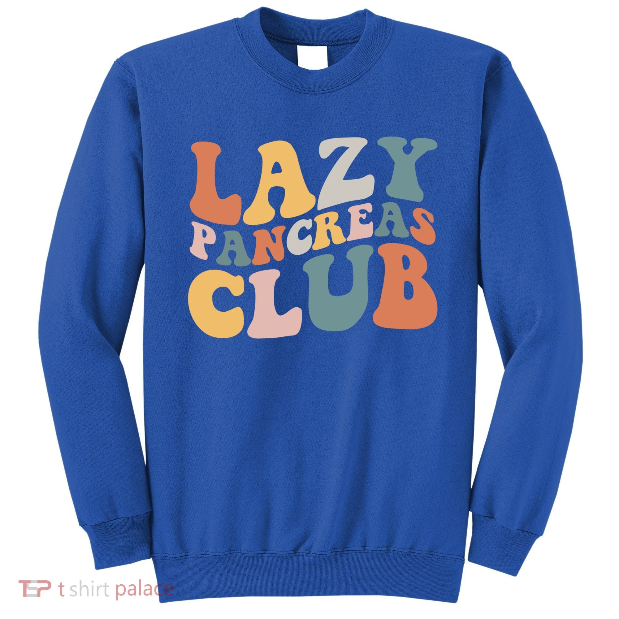 Lazy Pancreas Club Retro Groovy Diabetes Awareness Funny Gift Sweatshirt