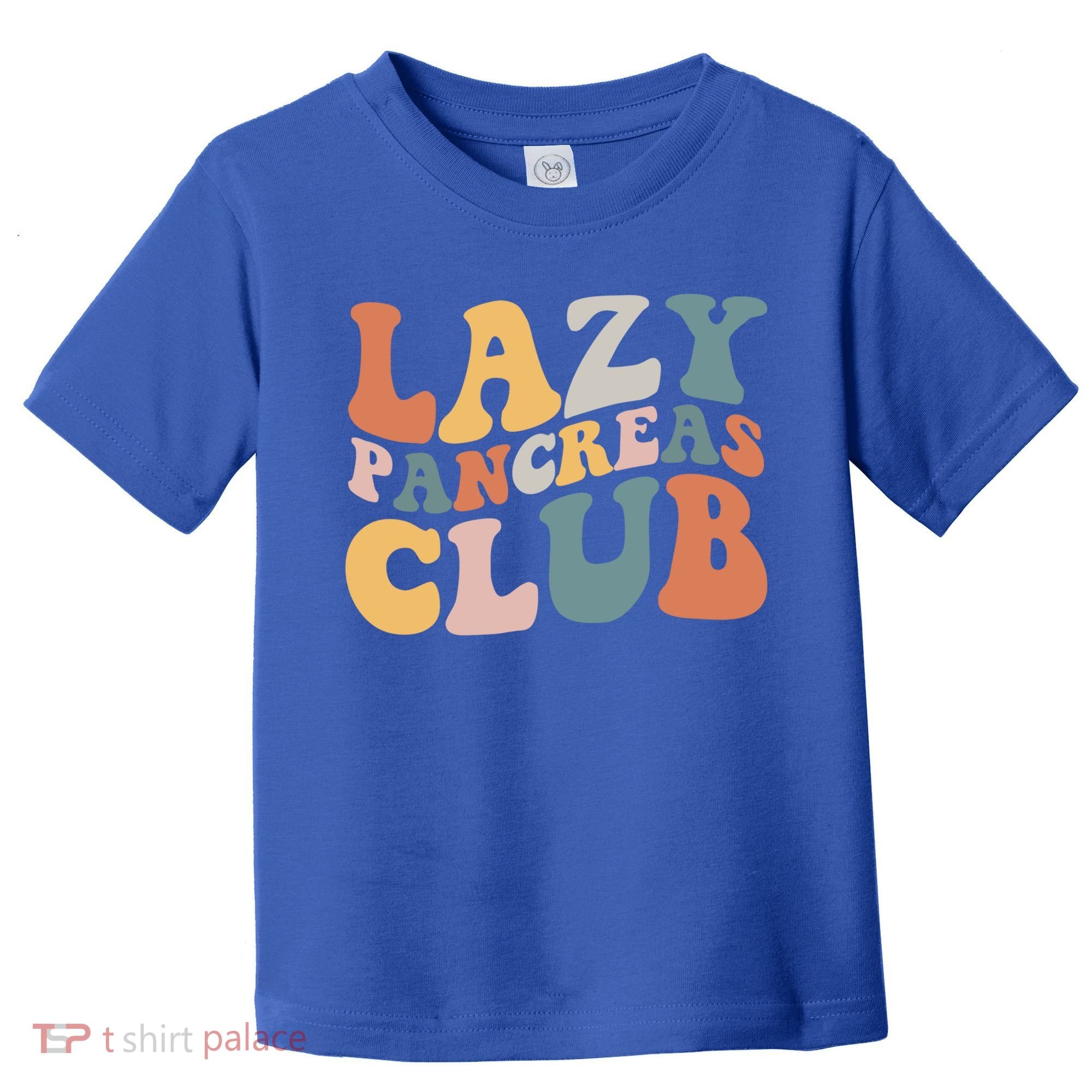 Lazy Pancreas Club Retro Groovy Diabetes Awareness Funny Gift Toddler T-Shirt