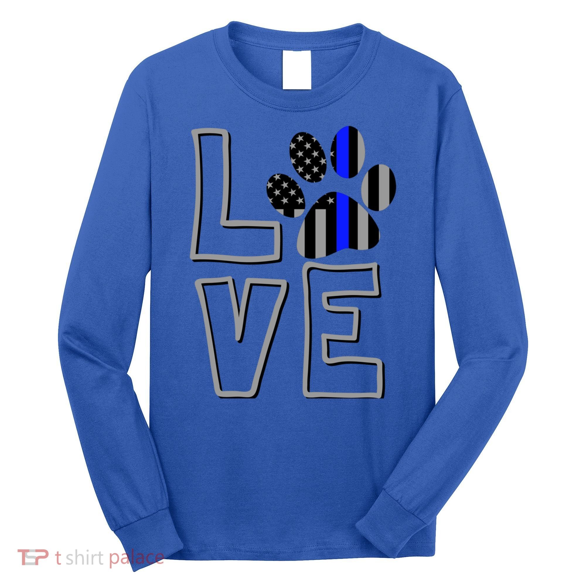 Love Police Dog Paw Print Thin Blue Line K9 Gift Long Sleeve Shirt