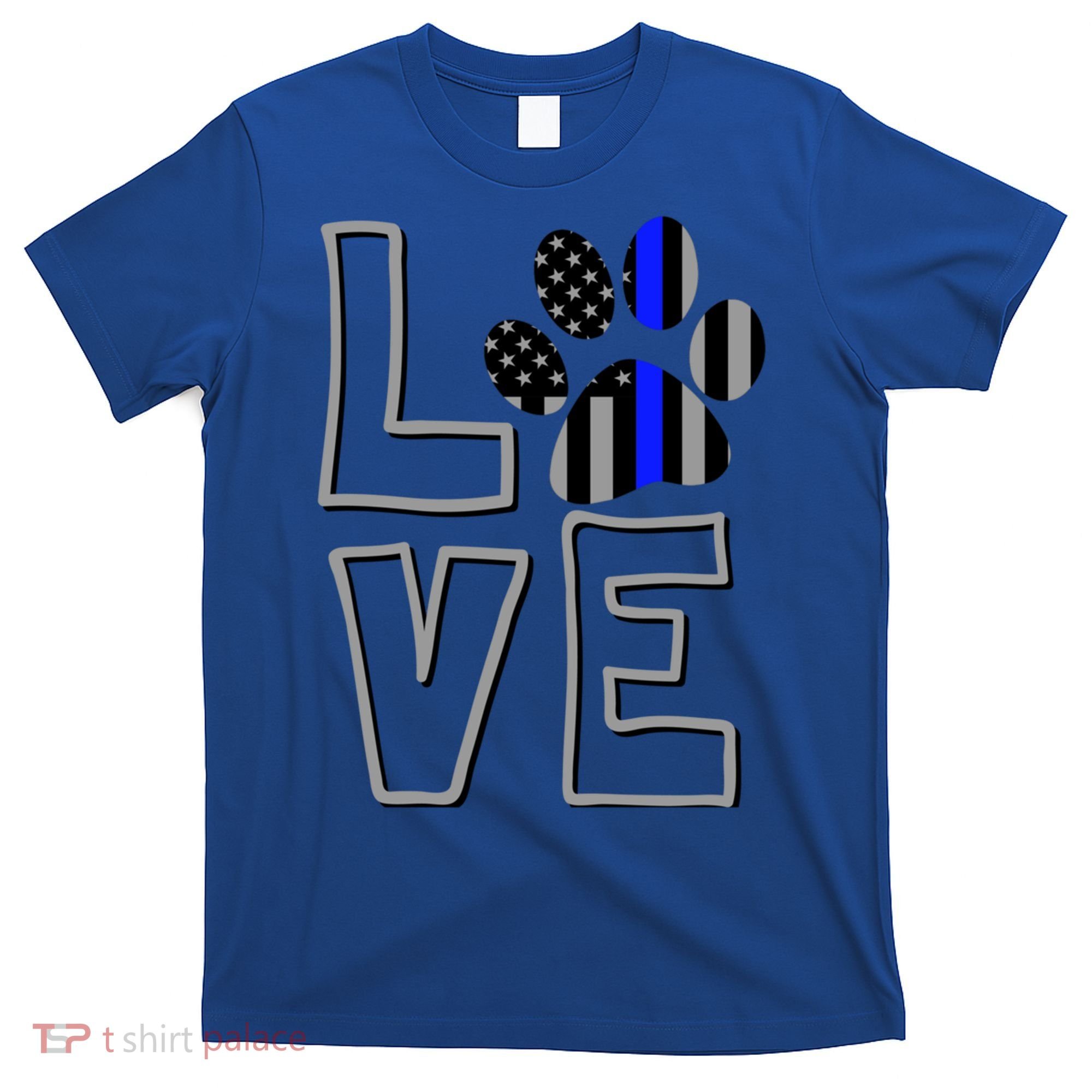 Love Police Dog Paw Print Thin Blue Line K9 Gift T-Shirt