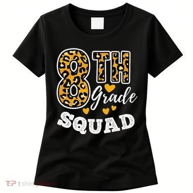 Leopard Print Eighth Grade Teacher 8th Grade Squad Women's T-Shirt