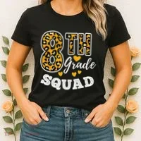 Leopard Print Eighth Grade Teacher 8th Grade Squad Women's T-Shirt thumb 2